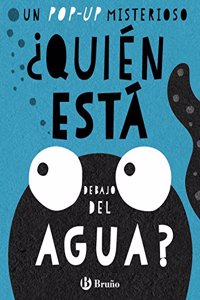 Â¿Quien esta debajo del agua?