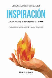 Inspiracion: La llama que enciende el alma