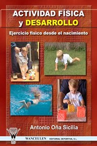 Actividad Fisica Y Desarrollo: Ejercicio Fisico De