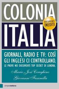 Colonia Italia.Giornali, radio, TV