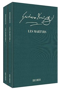 Les Martyrs: Opera in Quattro Atti - Full Score, With Commentary