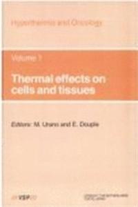 Thermal Effects on Cells and Tissues