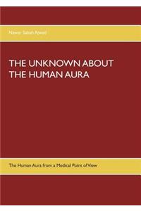 Unknown about the Human Aura