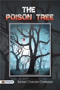 Poison Tree A TALE OF HINDU LIFE IN BENGAL