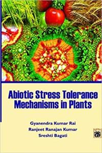 Abiotic Stress Tolerance Mechanisms In Plants