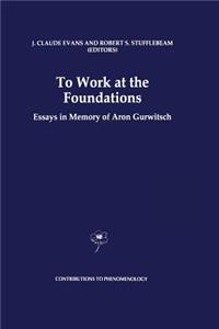 To Work at the Foundations