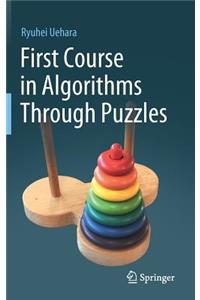 First Course in Algorithms Through Puzzles
