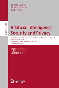 Artificial Intelligence Security and Privacy