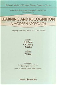 Learning and Recognition: A Modern Approach - Proceedings of the Beijing International Workshop on Neural Networks