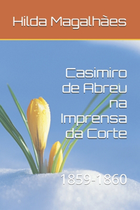 Casimiro de Abreu na Imprensa da Corte