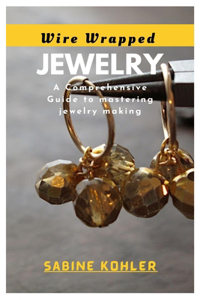 Wire Wrapped Jewelry