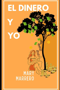 El Dinero y Yo