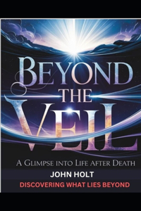 Beyond the Veil