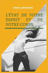L'État de Votre Esprit Et de Votre Corps