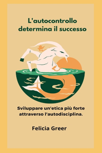 L'autocontrollo determina il successo