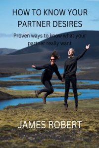 How to Know Your Partner Desires