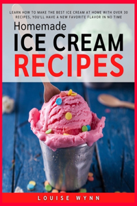 Homemade Ice Cream Recipes