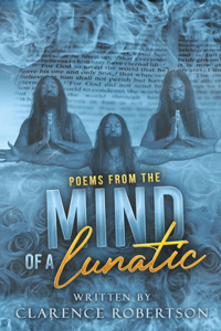 Poems From the mind Of A Lunatic