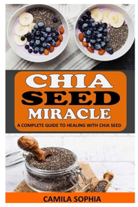 Chia Seeds Miracle
