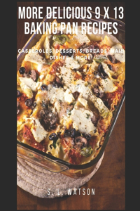 More Delicious 9 x 13 Baking Pan Recipes