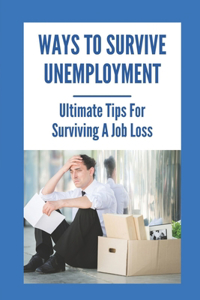 Ways To Survive Unemployment