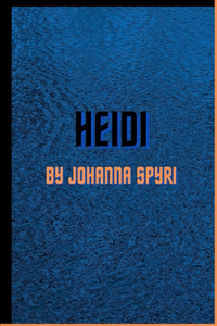 Heidi by Johanna Spyri