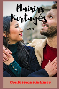 Plaisirs partagés (vol 3)