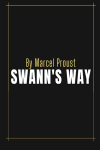 Swann's Way by Marcel Proust