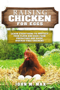 Raising Chickens for Eggs