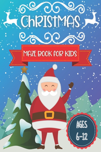 Christmas Maze Book For Kids Ages 6-12