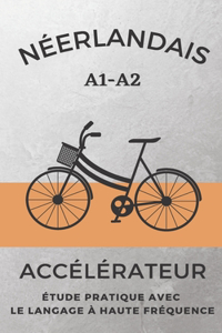 Néerlandais Accélérateur