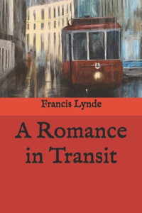 A Romance in Transit