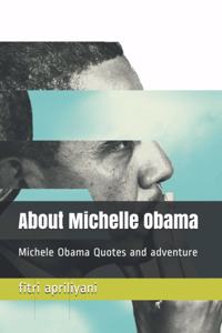 About Michelle Obama