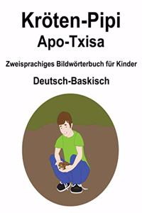 Deutsch-Baskisch Kröten-Pipi / Apo-Txisa Zweisprachiges Bildwörterbuch für Kinder
