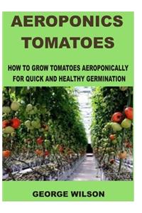 Aeroponics Tomatoes