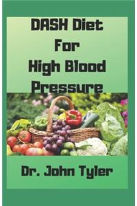 DASH Diet for High Blood Pressure