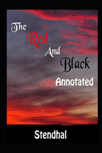 The Red and the Black By Stendhal Translated By C K Scott Moncrieff (Romantic Novel) 