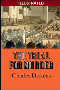 The Trial for Murder Illustrated