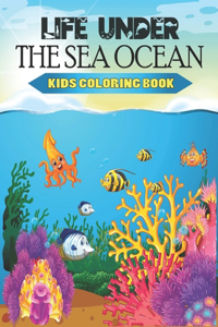 Life Under The Sea Ocean Kids Coloring Book