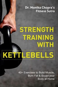 Strength Training with Kettlebells