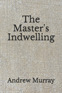The Master's Indwelling