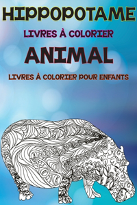 Livres à colorier - Livres à colorier pour enfants - Animal - Hippopotame