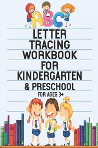 Letter Tracing Workbook For Kindergarten And Preschool