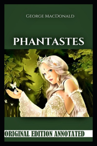 Phantastes-Original Edition(Annotated)