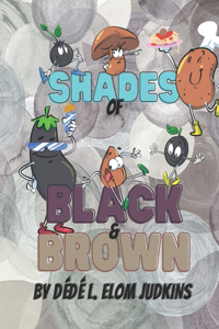 Shades of Black & Brown
