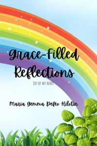 Grace-Filled Reflections