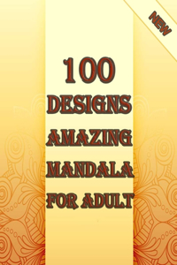 100 designs amazing mandala for adults