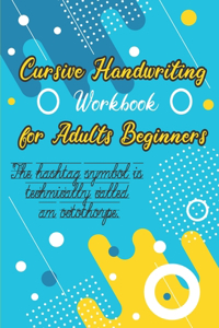 Cursive Handwriting Workbook for Adults Beginners