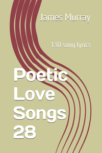 Poetic Love Songs 28