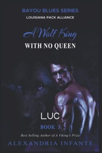 A Wolf King With No Queen